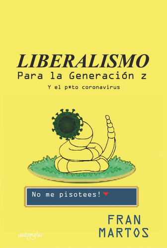 Liberalismo Para La Generaciãâ³n Z, De Martos, Fran. Editorial Autografia, Tapa Blanda En Español