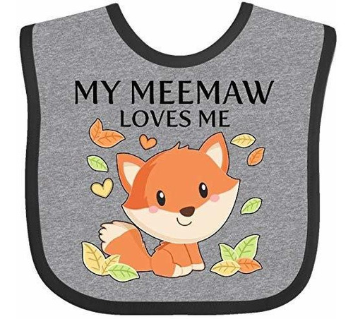 Baberos Para Bebé Inktastic My Meemaw Loves Me- Little Fox B