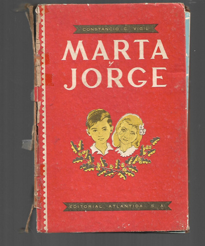 Marta Y Jorge - Constancio C. Vigil - Ed Atlantida
