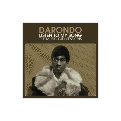 Darondo Listen To My Song: The Music City Sessions Usa Cd