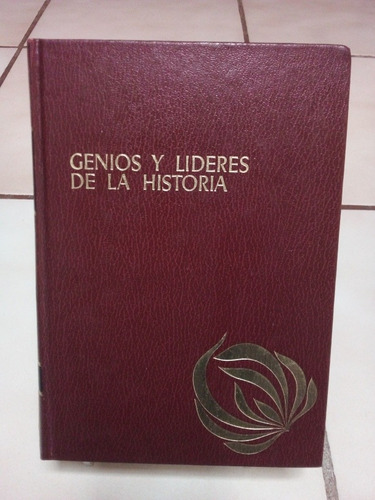 Genios Y Líderes De La Historia. Vlll.