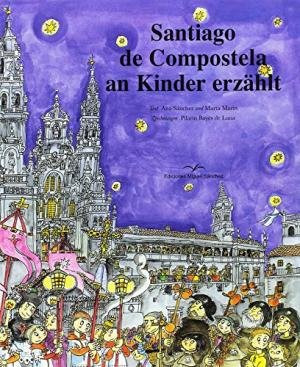 Santiago De Compostela An Kinder Erzählt (libro Original)