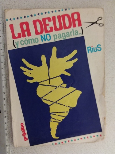 La Deuda Y Cómo No Pagarla- Rius- 1991- Detalle 