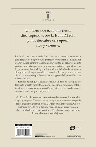 Diez Ideas Falsas Sobre La Edad Media - Martín Aurell