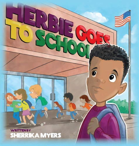 Herbie Goes To School, De Myers, Sherrika. Editorial Vertel Pub, Tapa Dura En Inglés