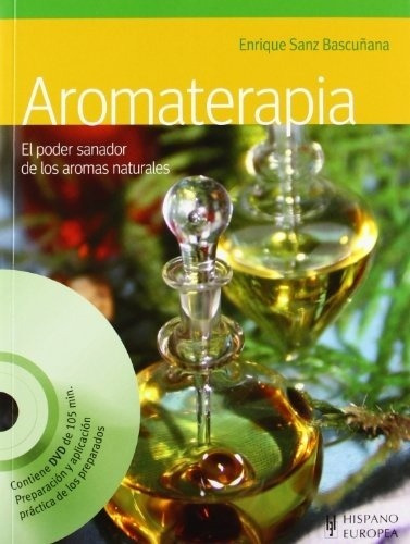 Aromaterapia (con Dvd), Sanz Bascuñana, Hispano Europea