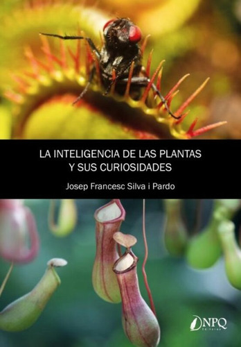 Libro La Inteligencia De Las Plantas Y Sus Curiosidades
