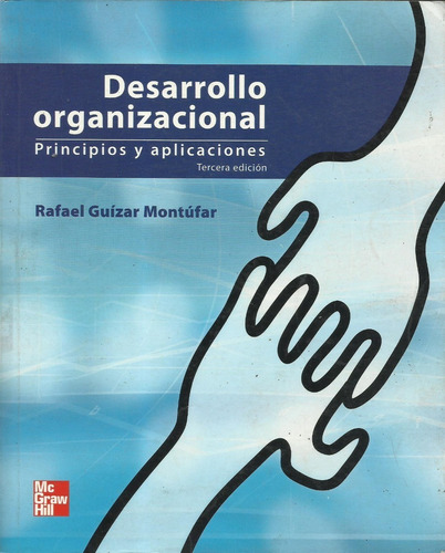 Desarrollo Organizacional Principios Y Aplicaciones Rafael G