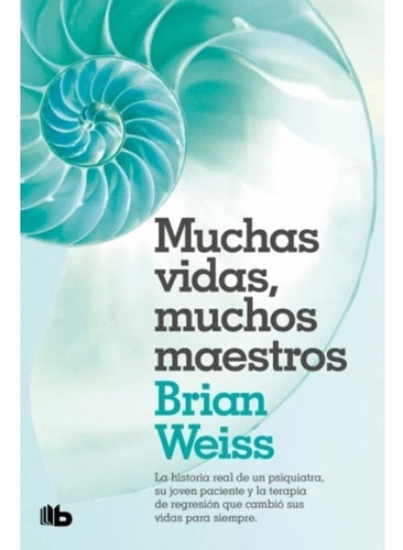 Libro Muchas Vidas, Muchos Maestros - Brian Weiss, De Weis 
