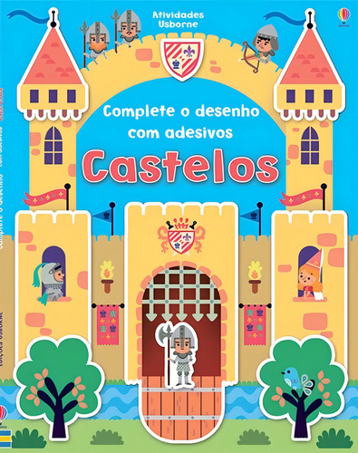 Castelos : Complete o desenho com adesivos, de Usborne Publishing. Editorial USBORNE, capa mole em português, 2015