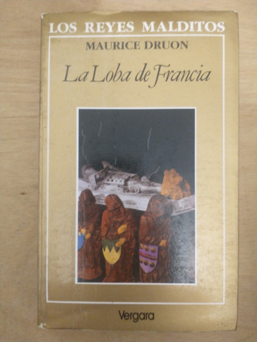 La Loba De Francia - Maurice Druon