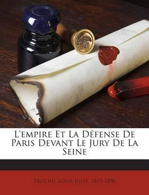 Libro L'empire Et La Defense De Paris Devant Le Jury De L...