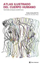 Comprar ATLAS ILUSTRADO DEL CUERPO HUMANO, de Maurette, Pablo. Editorial Clave Intelectual, tapa dura en español, 2023