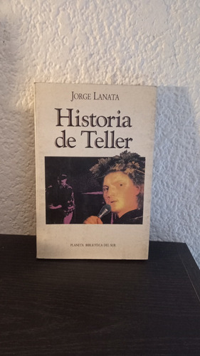 Historia De Teller - Jorge Lanata