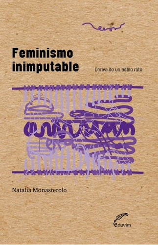 Feminismo Inimputable - Natalia Monasterolo