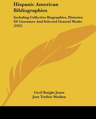 Libro Hispanic American Bibliographies: Including Collect...