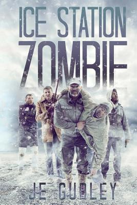 Libro Ice Station Zombie - Gurley, Je