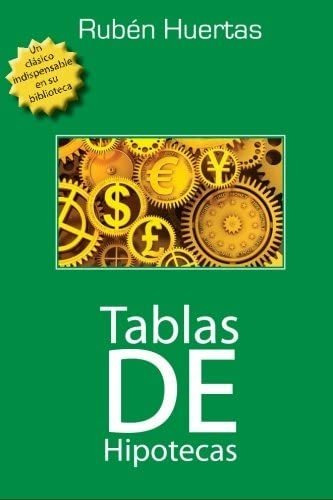 Libro: Tablas De Hipotecas (spanish Edition)