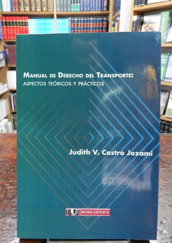 Castro Jozami Manual De Derecho Del Transporte