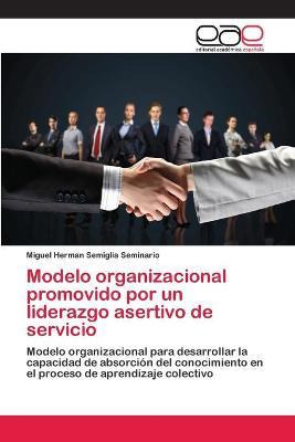 Libro Modelo Organizacional Promovido Por Un Liderazgo As...