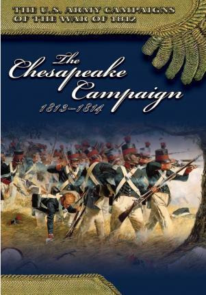 Libro The Chesapeake Campaign 1813-1814 - Center Of Milit...