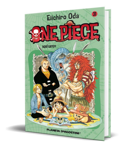 One Piece Vol. 31, De Eiichiro Oda. Editorial Planeta Deagostini, Tapa Dura En Español, 2006