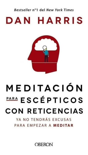 Libro: Meitación Para Escèpticos Con Reticencias. Harris, Da