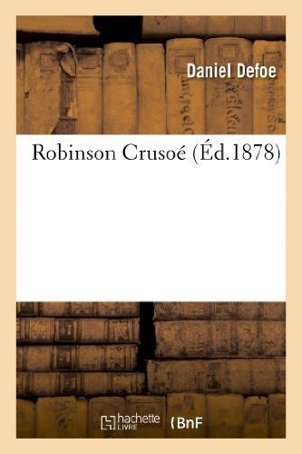 Livre : Robinson Crusoe (litterature) - Defoe D