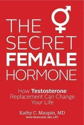 The Secret Female Hormone: How Testosterone Replacement C...