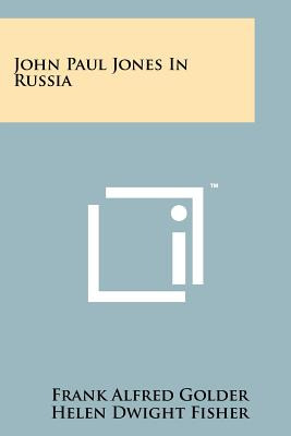 Libro John Paul Jones In Russia - Golder, Frank Alfred
