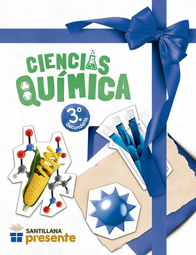Ciencias Química 3. Santillana Presente / Secundaria, De Lopez Tercero Caamaño, Jose Antonio. Editorial Santillana Infantil, Tapa Blanda, Edición 01 En Español, 2024