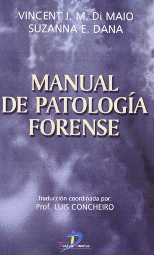 Libro Manual De Patologia Forense/ Handbook Of Forensic Pa