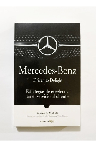 Mercedes Benz - Driven To Delight /estrategias De Excelencia