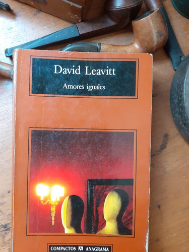 David Leavitt // Amores Iguales