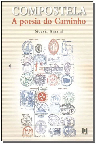 Compostela - A Poesia Do Caminho, De Amaral, Moacir. Editora Triom Em Português