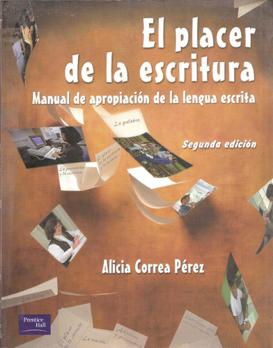 El Placer De La Escritura, Alicia Correa Pérez