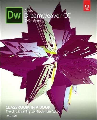 Adobe Dreamweaver Cc Classroom In A Book 2018..., De Maivald, James. Editorial Adobe Press En Inglés