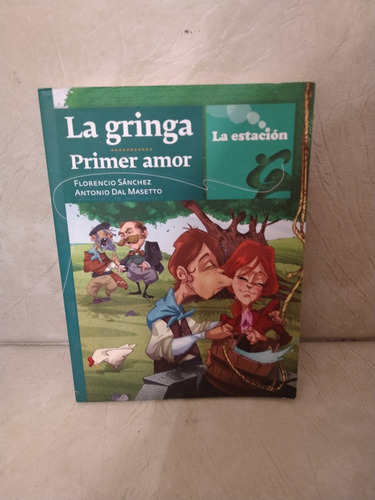 Libro La Gringa Primer Amor. Florencio Sánchez. Dal Masetto.