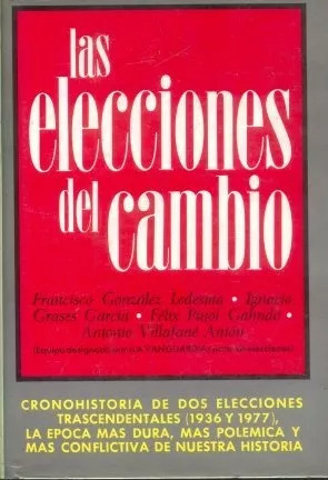 Las Elecciones Del Cambio - Editorial Plaza & Janés