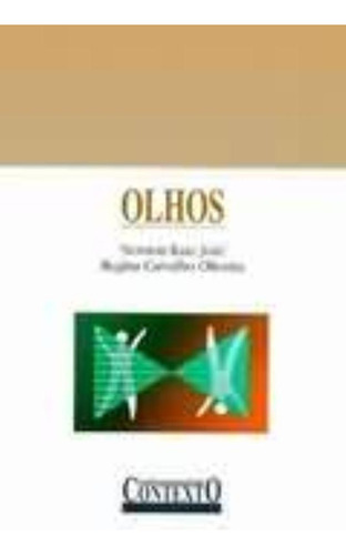 Olhos, De Newton K. Jose. Editora Contexto, Capa Mole Em Português