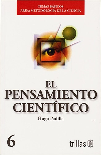 El Pensamiento Cientifico - Padilla, Hugo