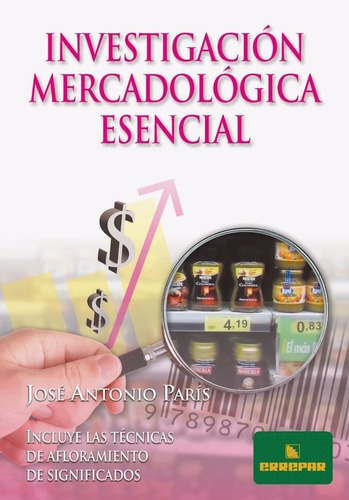 Investigación Mercadológica Esencial - París, Juan - Errepar