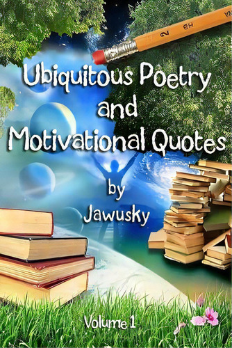 Ubiquitous Poetry & Motivational Quotes, De Mayfield, Jawusky. Editorial Lightning Source Inc, Tapa Blanda En Inglés