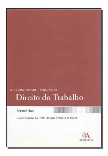 Ix E X Congressos Nacionais De Direito Do Trabalho, De Moreira, Antonio Jose. Editora Almedina Em Português
