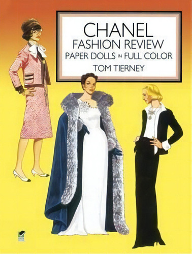 Chanel Fashion Review Paper Dolls : Paper Dolls In Color, De Tom Tierney. Editorial Dover Publications Inc., Tapa Blanda En Inglés