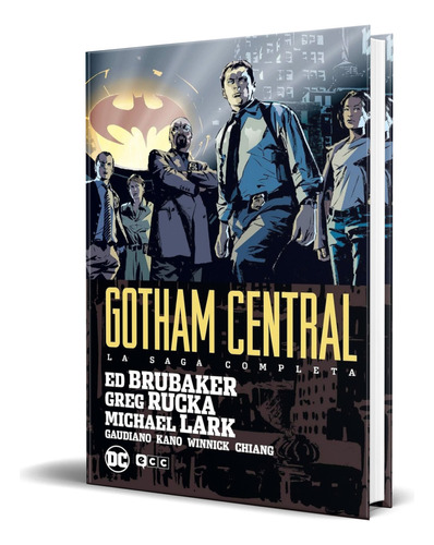 Libro Gotham Central [ La Saga Completa ] Original, De Ed Brubaker. Editorial Ecc Ediciones, Tapa Blanda En Español, 2024