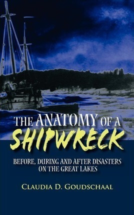 The Anatomy Of A Shipwreck : Before, During And After Dis...