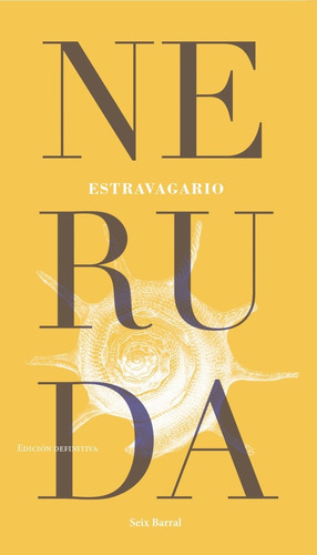 Estravagario - Pablo Neruda