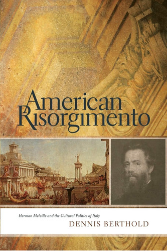 Libro: En Ingles American Risorgimento Herman Melville And