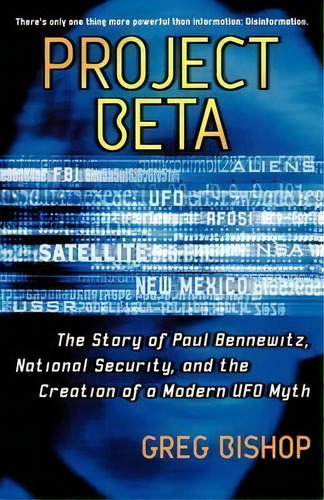 Project Beta : The Story Of Paul Bennewitz, National Security, And The Creation Of A Modern Ufo Myth, De Greg Bishop. Editorial Simon & Schuster, Tapa Blanda En Inglés